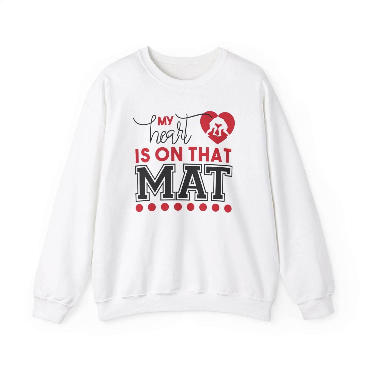 My heart is on that mat  Sweatshirt