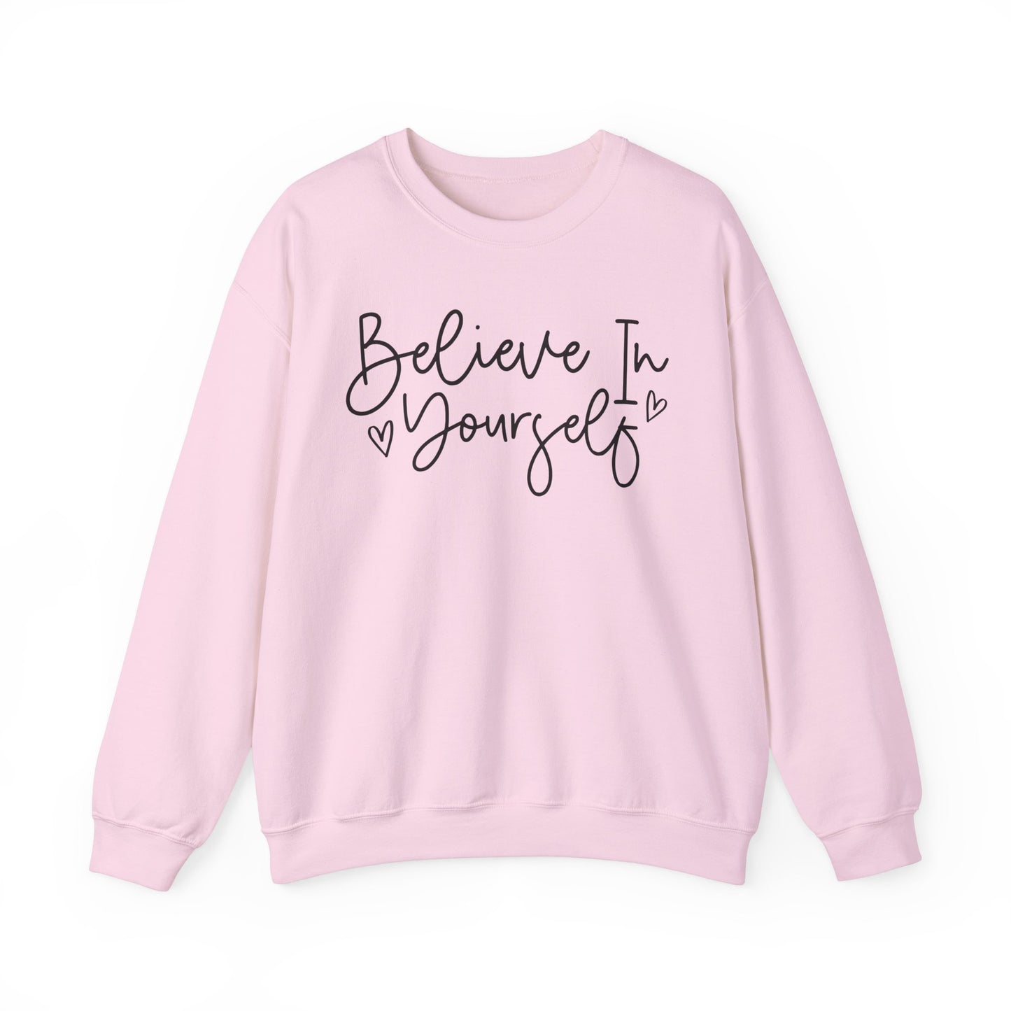 Crewneck Sweatshirt - Believe in Yourself