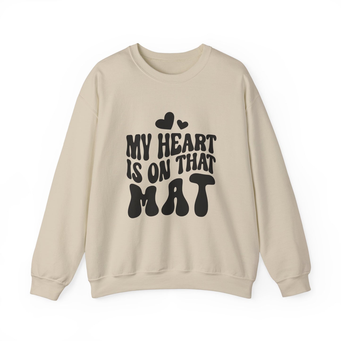 Heart on That Mat Sweatshirt