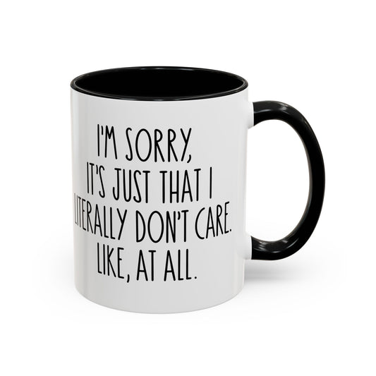 Coffee Mug - I Literally Don't Care