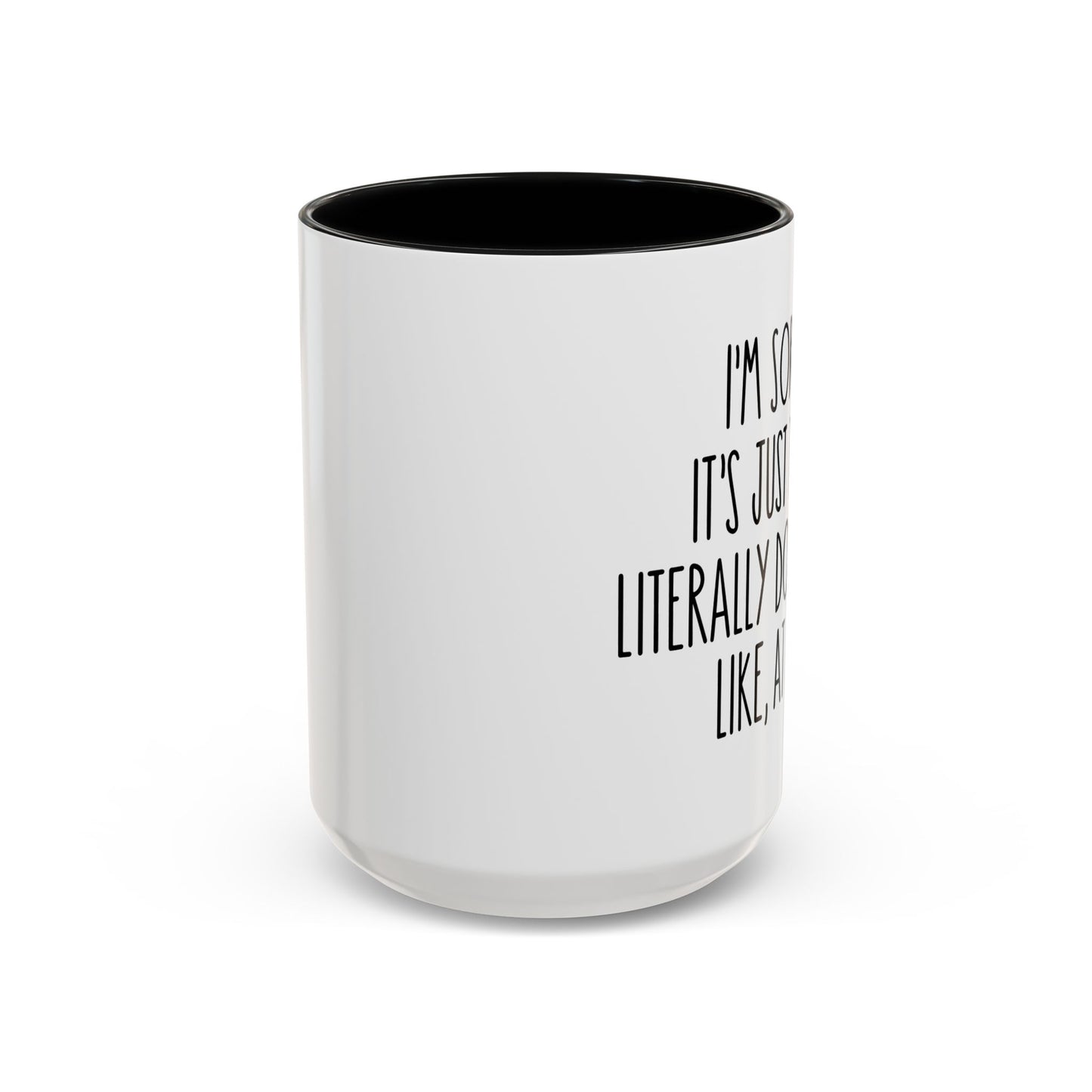 Coffee Mug - I Literally Don't Care