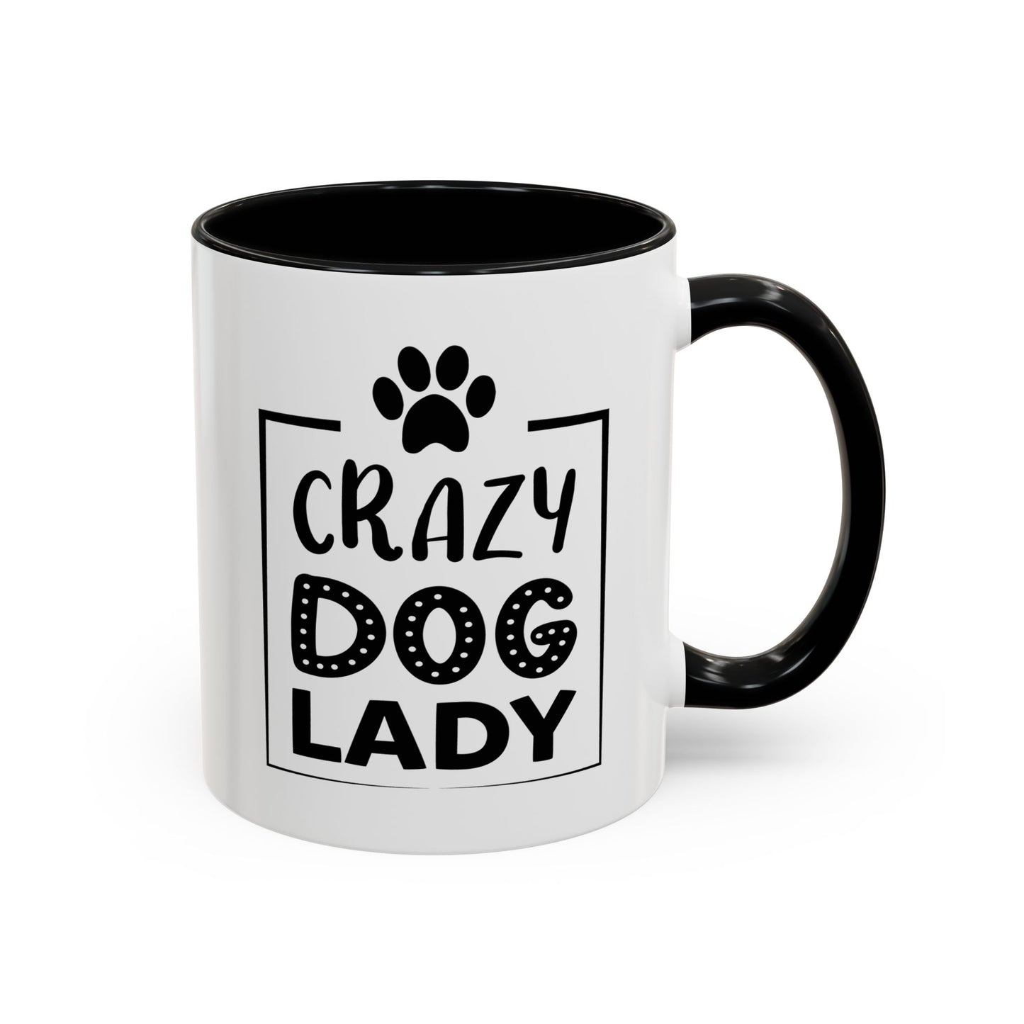 Mug - Crazy Dog Lady 11oz/15oz Accent Coffee Cup for Dog Lovers