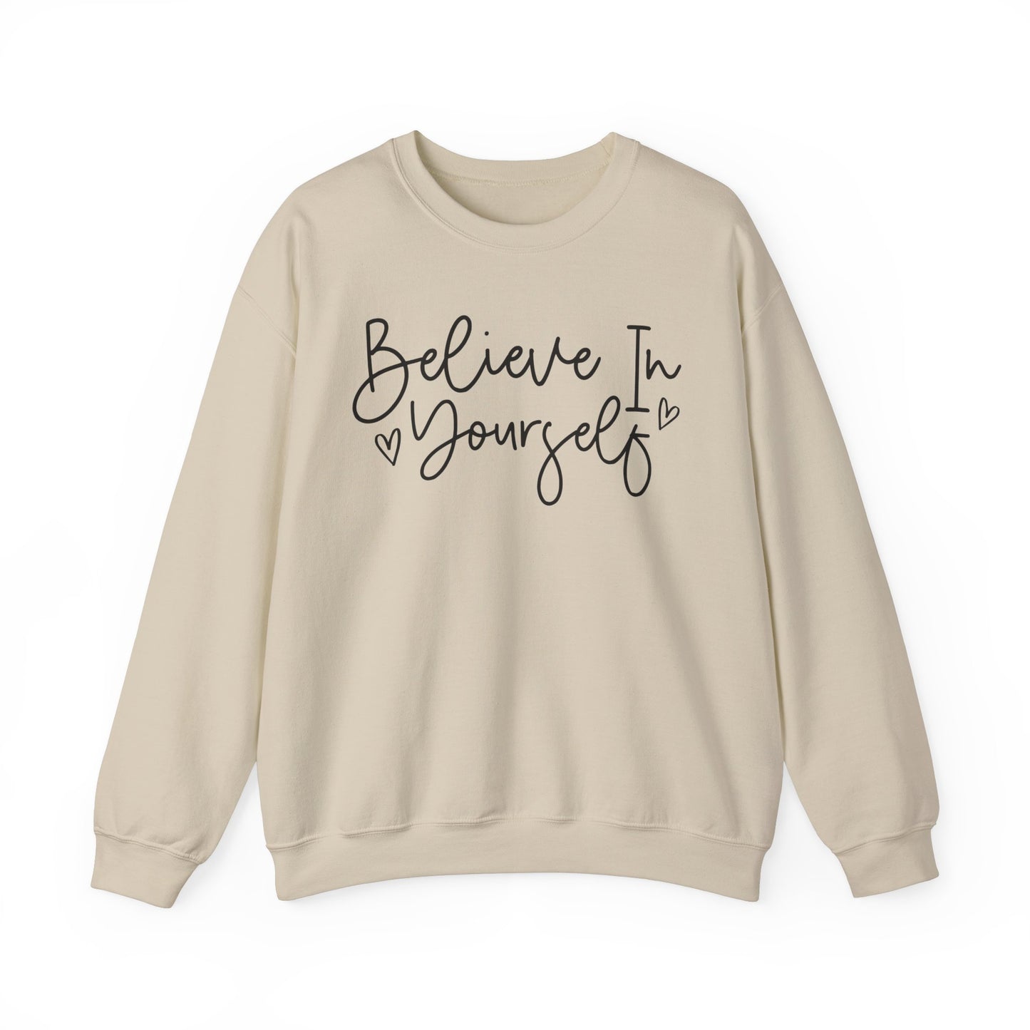 Crewneck Sweatshirt - Believe in Yourself