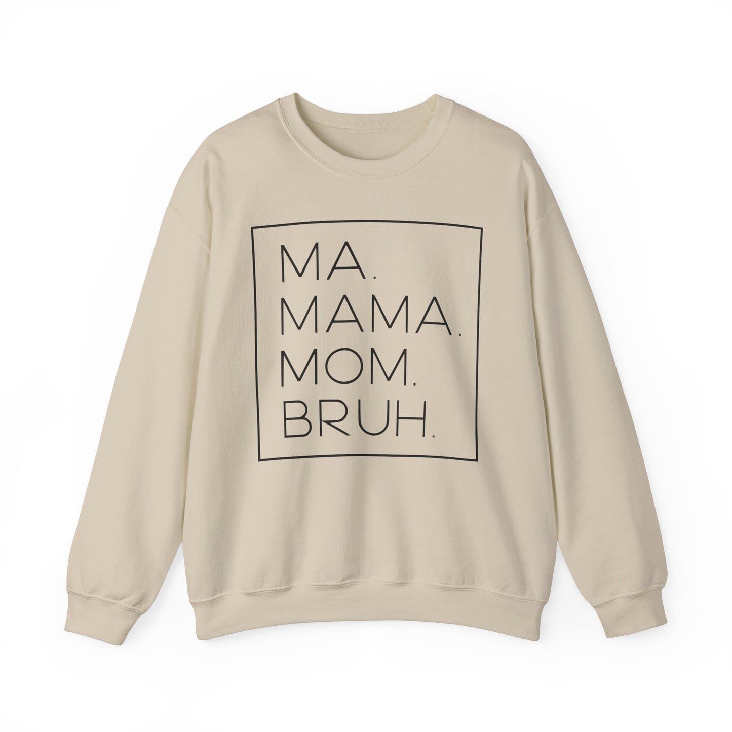 Ma Mama Mom Bruh Crewneck Sweatshirt