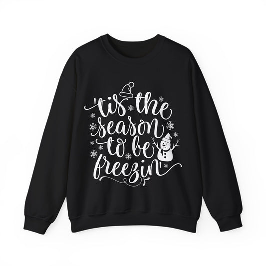 Holiday Season Unisex Crewneck Sweatshirt - 'Tis the Season to be Freezing